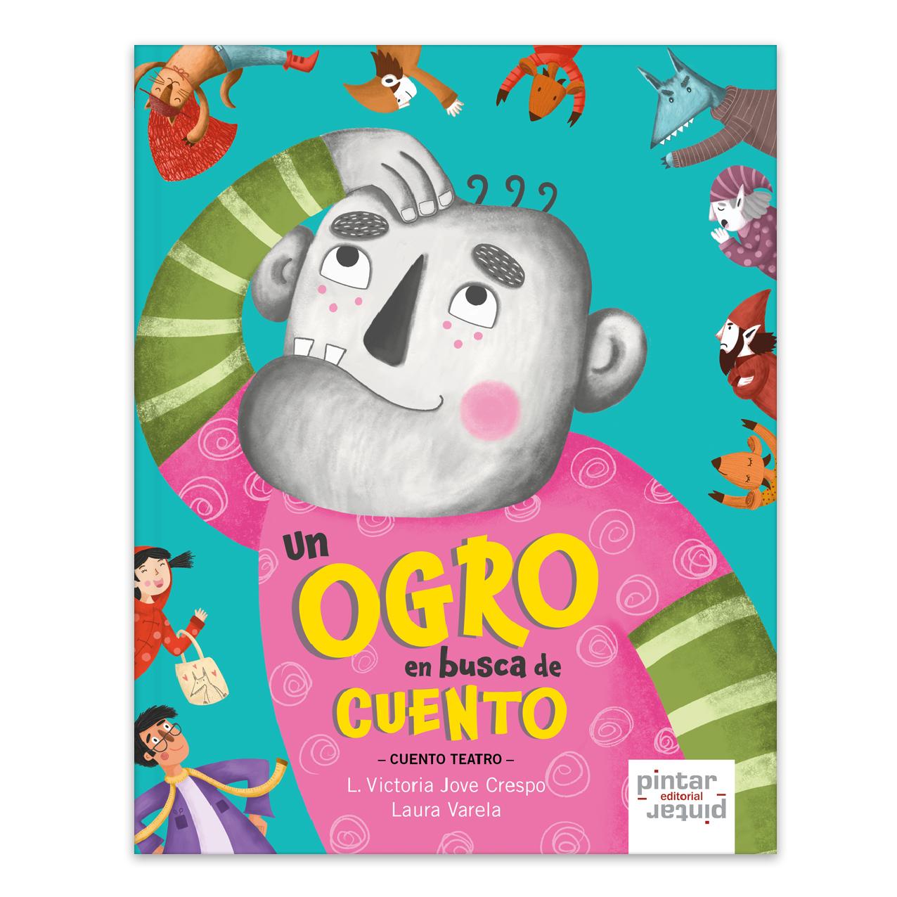 El Ogro En Busca De Cuento - Libro Infantil